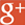 Google +